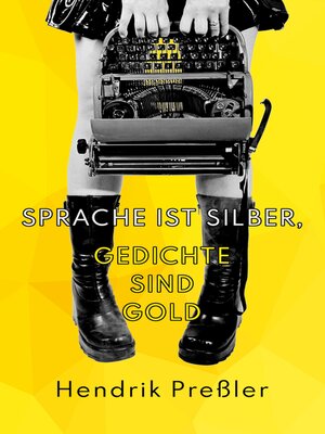 cover image of Sprache ist Silber, Gedichte sind Gold